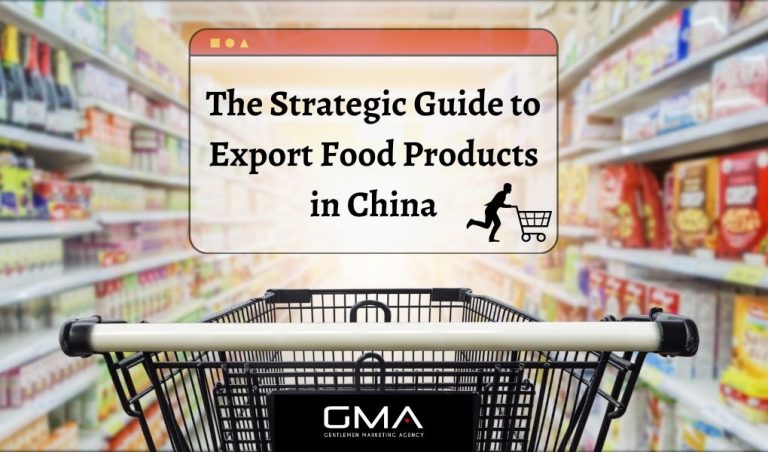 Cómo exportar alimentos a China – Manual estratégico
